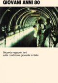 img Alessandro Cavalli - Giovani anni 80. Secondo rapporto Iard sulla condizione giovanile in Itali
