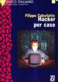 img Filippo Caburlotto - Hacker per caso (2003)