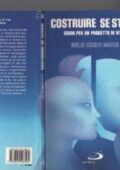 img Giulio Cesare Massa - Costruire se stessi - Guida per un progetto di vita (1995)