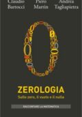 img Claudio Bartocci - Zerologia: Sullo zero, il vuoto e il nulla (Intersezioni. Raccontare la mate