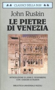 John Ruskin – Le pietre di Venezia (2013)