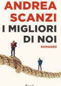 Andrea Scanzi - I migliori di noi (2016)