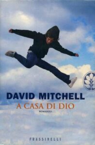 David Mitchell – A Casa di Dio (2007)