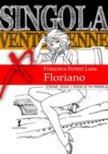 img Francesca Ferreri Luna - Singola ventottenne. Floriano (2013)