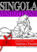 img Francesca Ferreri Luna - Singola ventottenne. Valeria e Fausto (2013)