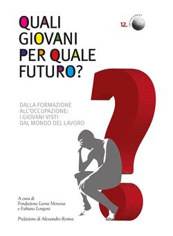 Fabiano Longoni  – Quali giovani per quale futuro? (2015)
