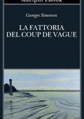 img Georges Simenon - La Fattoria del Coup de Vague (2021)
