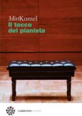Mirt Komel - Il Tocco del Pianista (2019)