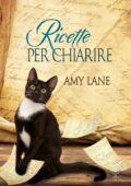 img Amy Lane - Il curioso ricettario di Nonna B. Ricette per chiarire (2017)