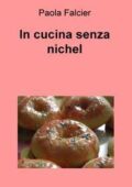 img Paola Falcier - In cucina senza nichel (2016)