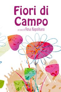 Rosa Napolitano – Fiori di Campo (2021)