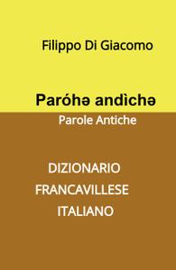 Filippo Di Giacomo – Paróhə andìchə (2021)