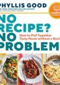 img Phyllis Good - No Recipe? No Problem!: How to Pull Together Tasty Meals without a Recipe (2021)