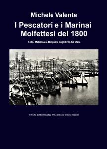 Michele Valente – I Pescatori e i Marinai Molfettesi del 1800 (2021)