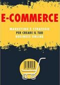 img Daniel E. Moore - E-COMMERCE: Marketing e Strategie per creare il tuo Business Online. La guida