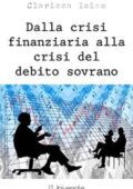 img Clarissa Ioimo - Dalla crisi finanziaria alla crisi del debito sovrano (2021)