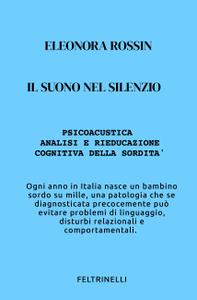 Eleonora Rossin – Il Suono nel silenzio (2021)