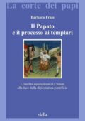 img Barbara Frale - Il Papato e il Processo ai Templari (2011)