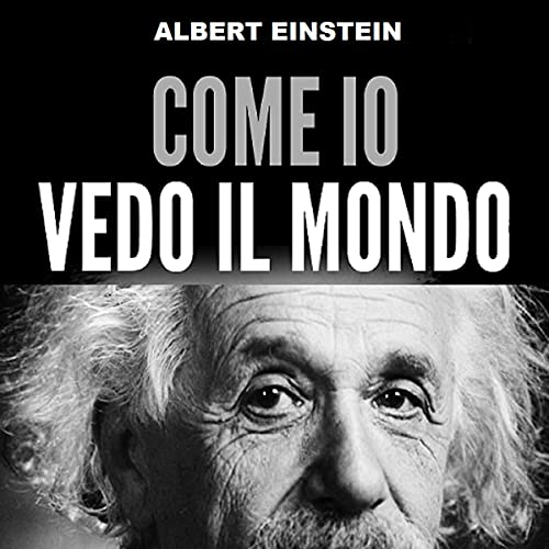 Come io vedo il mondo