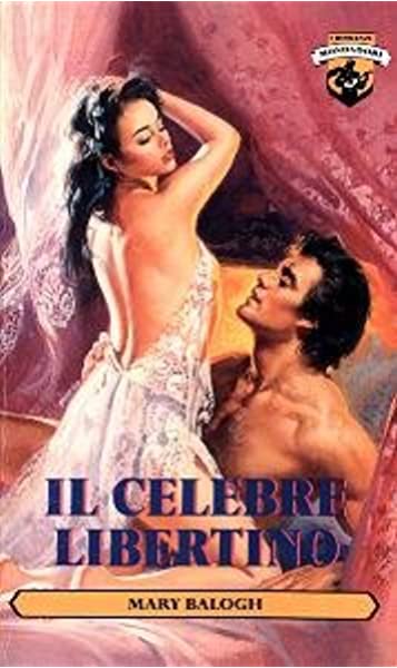 Il celebre libertino - Balogh, Mary, Russo, R. - Libri - Amazon.it