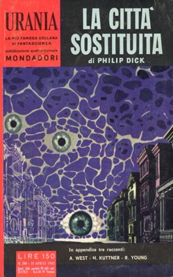 Speciale P.K.Dick – "La Città Sostituita" (A Glass of Darkness | The Cosmic Puppets, 1956/57) | Andromeda - Rivista di fantascienza