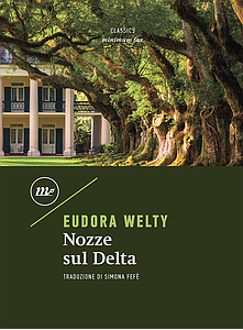 Eudora Welty – Nozze sul Delta (2020)
