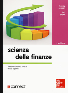 Scienza delle finanze. Con Connect - Harvey S. Rosen,Ted Gayer - copertina