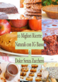 img Dolce Senza Zucchero - 10 Migliori Ricette con IG Basso (2013)