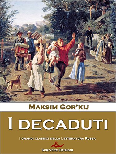 I decaduti di [Maksim Gorkij, E. W. Foulques]
