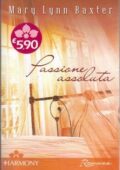 Mary Lynn Baxter - Passione assoluta (2008)