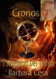 Barbara Cesa – Cronos. I Sacerdoti del Tempo (2013)