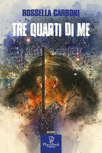TRE QUARTI DI ME di [Rossella Carboni]