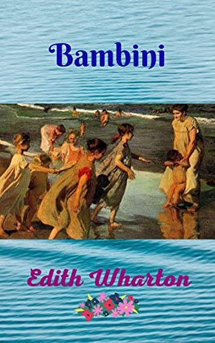 Bambini: Affascinante storia di vita, sette fratelli che lottano per stare insieme, si imbarcano in una ricerca per trovare il luogo dei loro sogni. di [Edith  Wharton, Maria Fernanda San Martin]