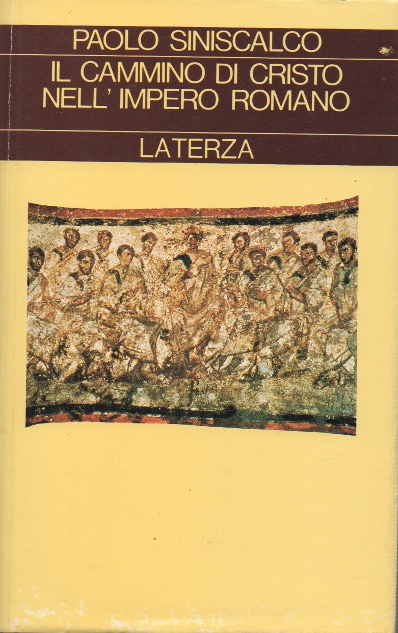 Cammino Di Cristo Nell'impero Roman: Amazon.it: Siniscalco, Paolo: Libri in altre lingue