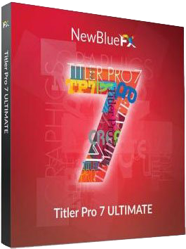 NewBlueFX Titler Pro Ultimate v7.7.210515 x64 - ENG