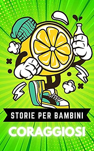 storie per bambini coraggiosi : storie per bambini ribelli (Good Kids) di [Cargo Smit]