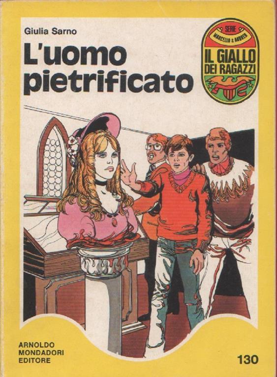 L' uomo pietrificato - Giulia Sarno - Giulia Sarno - Libro Usato -  Mondadori - | IBS