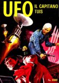 img UFO 05 Anno 01 nr.05 - Il capitano Tuis (1973)