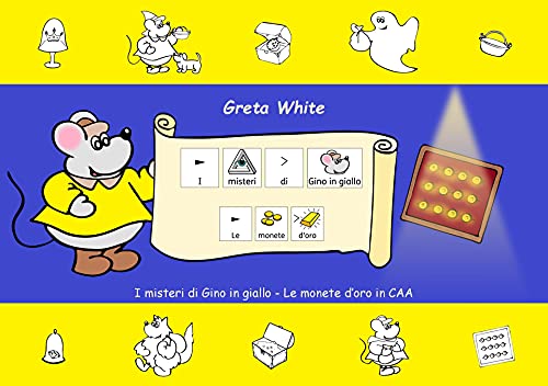 I misteri di Gino in giallo - Le monete d'oro in CAA di [Greta White]