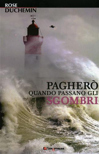Pagherò quando passano gli sgombri - Rose Duchemin - Libro - CDA & VIVALDA - Le tracce | IBS