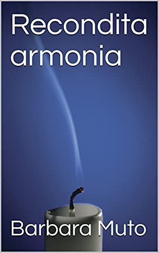 Recondita armonia di [Barbara Muto]
