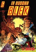 img Il Grande Blek Gigante 06 - Le origini (Dardo 1992-04)
