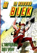 img Il Grande Blek Gigante 10 - Linferno dei vivi (Dardo 1993-04)
