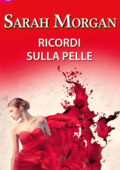 Sarah Morgan - Ricordi sulla pelle (2015)