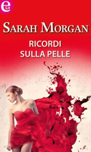 Sarah Morgan – Ricordi sulla pelle (2015)