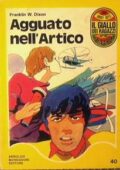 Franklin W. Dixon - Agguato nell'artico (1972)