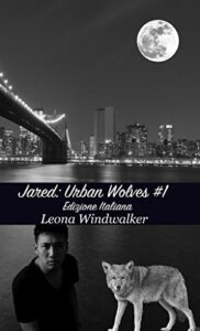 Leona Windwalker – Urban Wolves Vol. 1. Jared (2017)