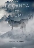 img Marcello Freddi - La locanda dei lupi: La verità sugli omicidi della Val di Lante (2021)