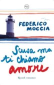 Federico Moccia – Scusa ma ti chiamo amore (2011)