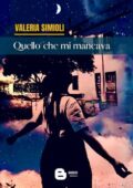 Valeria Simioli - Quello che mi mancava (2021)